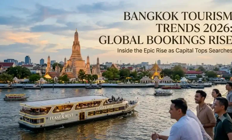 Bangkok tourism trends 2026 Capital Tops Global Bookings